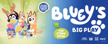 BLUEY'S BIG PLAY to Return to Jacksonville In May 2027
