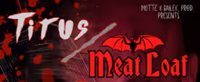 TITUS / MEAT LOAF to Bring Shakespeare-Rock Mashup to Baltimore Theatre Project