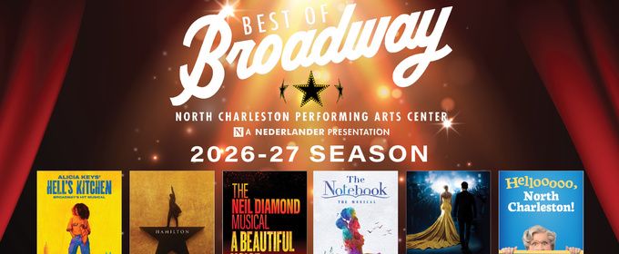 MRS. DOUBTFIRE, HAMILTON and More Lead North Charleston’s Best Of Broadway 2026–2027 Season