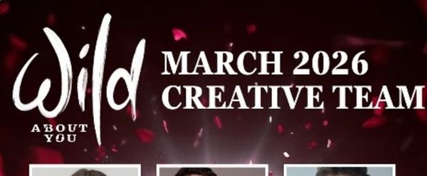 Interview: Creative Team of WILD ABOUT YOU!
