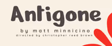 New ANTIGONE Adaptation to Receive Free Staged Reading from No Stone Theatre Co.