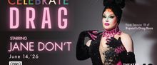 Jane Don't Will Headline CELEBRATE DRAG 2026 at TheaterWorks Hartford