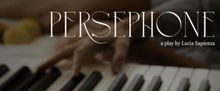 PERSEPHONE Comes To The Hellenic Cultural Center This June 2026