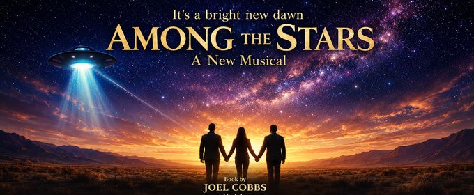 AMONG THE STARS To Hold Developmental Workshop With Staged Reading