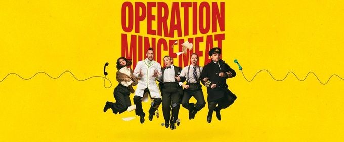 OPERATION MINCEMEAT to Make Canadian Premiere at Toronto's Royal Alexandra Theatre