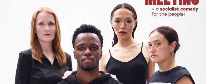CHAPTER MEETING, Socialist Comedy, to Make World Premiere at Wild Project NYC