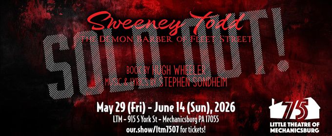 SWEENEY TODD Set For Sold Out Run With Little Theatre of Mechanicsburg