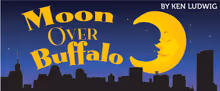 MOON OVER BUFFALO to Open at Peninsula Players Theatre