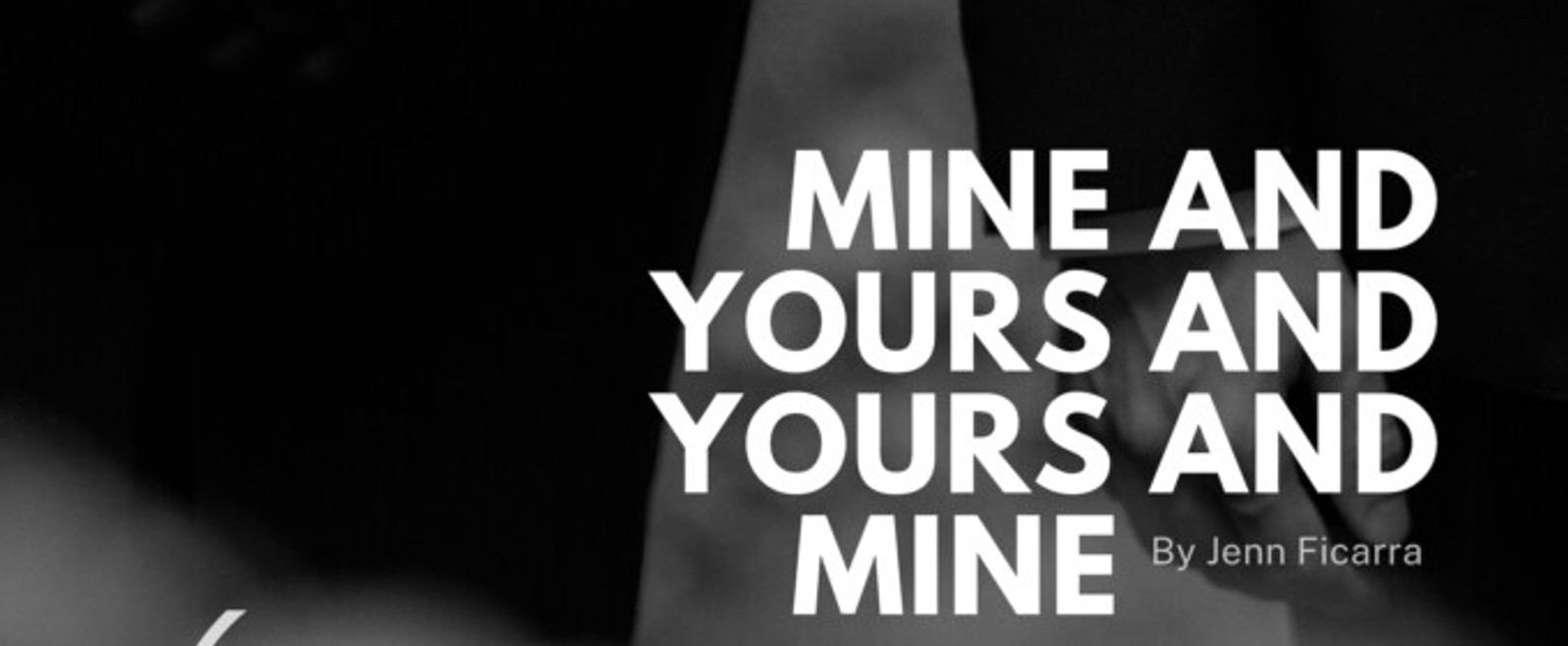 MINE AND YOURS AND YOURS AND MINE to Make NYC Debut at Circle Theater Festival