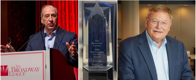 Broadway League Honors J.L. 'Lynn' Singleton with Distinguished Lifetime Service Award