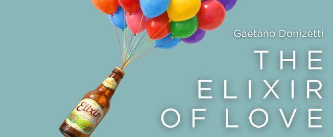 THE ELIXIR OF LOVE to Return to Wilton's Music Hall From Charles Court Opera