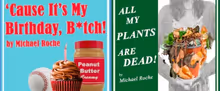 'CAUSE IT'S MY BIRTHDAY, B*TCH! and ALL MY PLANTS ARE DEAD Set for Eden Street Player