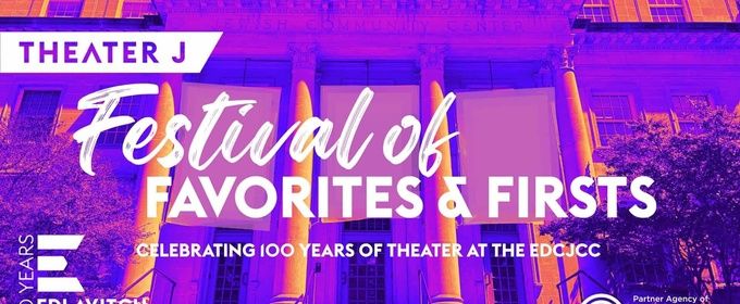 Theater J Will Host FESTIVAL OF FAVORITES AND FIRSTS Play Reading Series