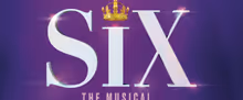 SIX National Tour To Return to Wharton Center's Cobb Great Hall