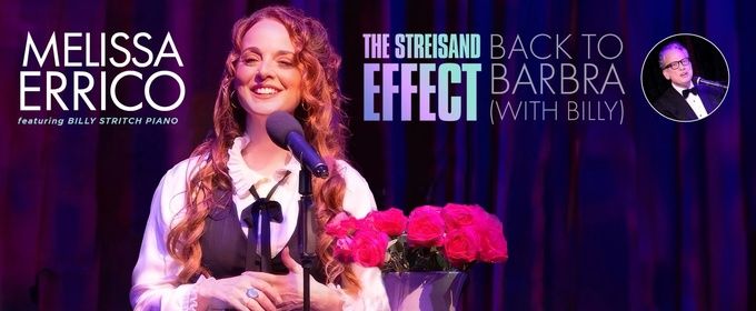 Review: Melissa Errico Pays Homage to Streisand in BACK TO BARBRA at 54 Below