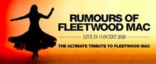 RUMOURS OF FLEETWOOD MAC Will Play the CAA Ed Mirvish Theatre