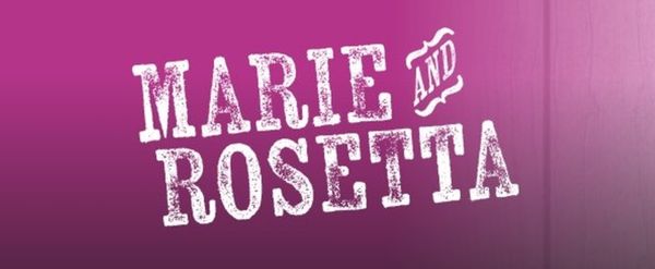 MARIE & ROSETTA To Be Staged At Asolo Repertory Theatre