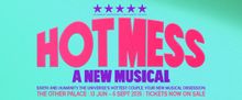 Cast Set For HOT MESS at The Other Palace