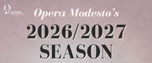 THE BARBER OF SEVILLE, THE LITTLE PRINCE, and LA TRAVIATA Set for Opera Modesto 2026/