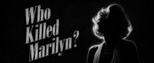 WHO KILLED MARILYN? to Make World Premiere at The Emerald Theatre