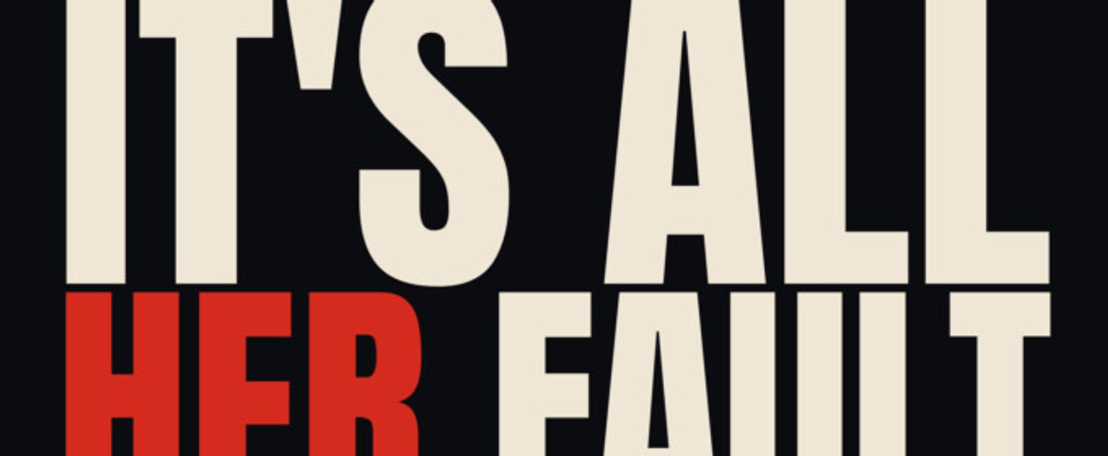 IT'S ALL HER FAULT to Make U.S. Premiere at Five Evenings Theater