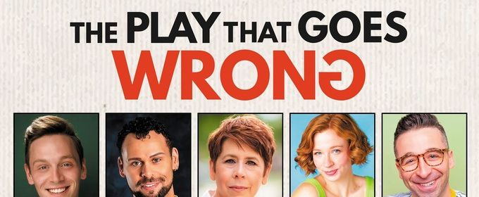 Cast Set For THE PLAY THAT GOES WRONG at Beef & Boards Dinner Theatre