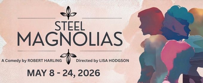 Review: STEEL MAGNOLIAS at Theatre 29