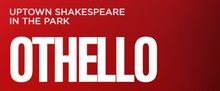 OTHELLO Cast Set for Classical Theatre of Harlem's Uptown Shakespeare in the Park