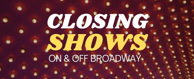 What's Closing Soon on Broadway & Off-Broadway: August 2026
