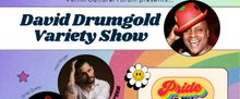 THE DAVID DRUMGOLD VARIETY SHOW Pride Edition to Return to Puffin Cultural Forum