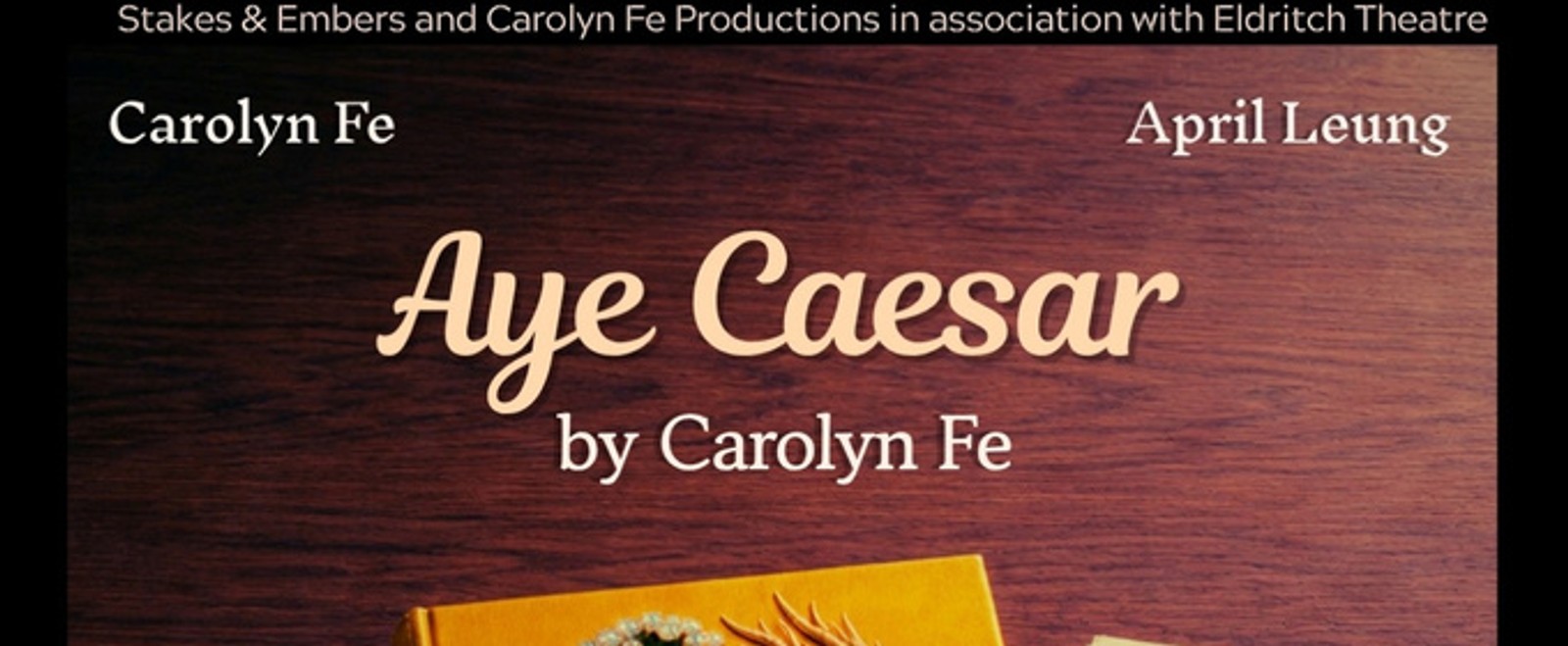 AYE CAESAR to Mark Carolyn Fe's Playwriting Debut in Toronto