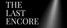 THE LAST ENCORE to Premiere at Twistid Arts Initiative