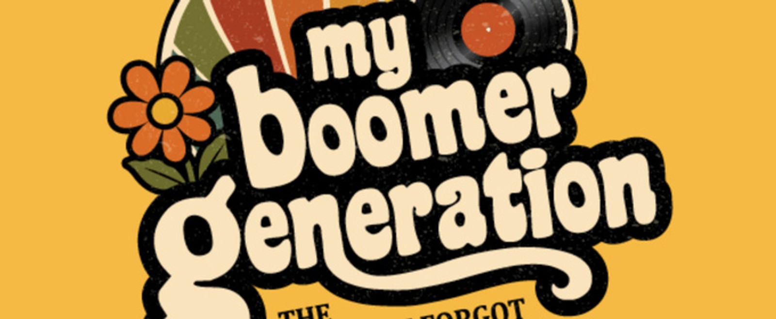 MY BOOMER GENERATION To Take The Stage At Broadway Palm Dinner Theatre