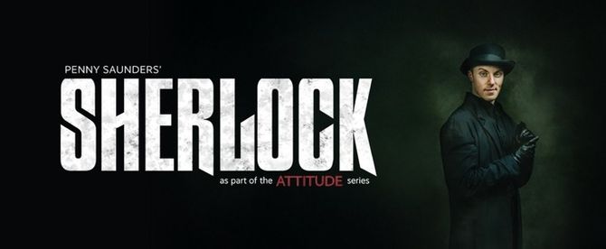 Interview: Nick Mullikin And Maria A. Konrad of SHERLOCK (ATTITUDE SERIES) at TPAC'S Polk Theatre