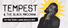 TEMPEST & THE BLACK MADONNA to Open The Tank's 2026 Pride Festival