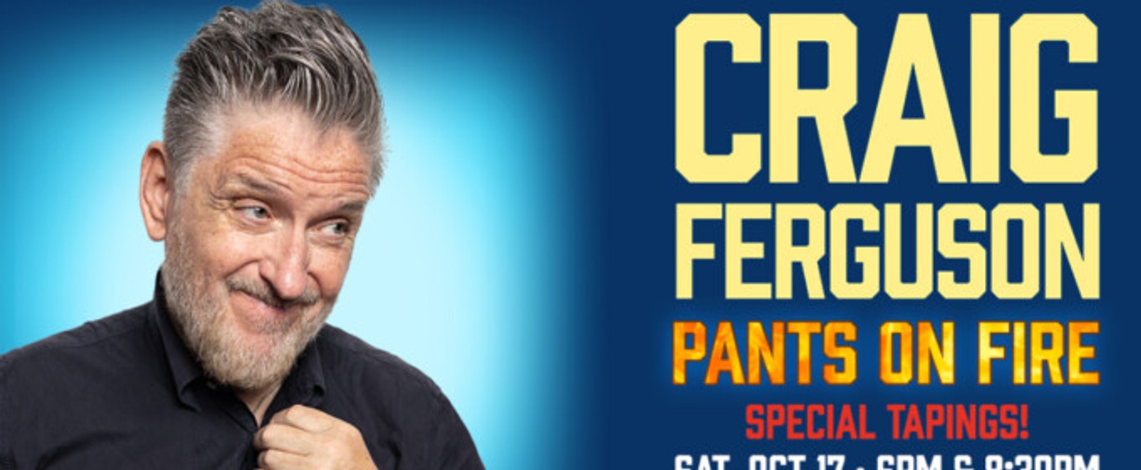 Craig Ferguson to Tape PANTS ON FIRE Special at Boulder Theater