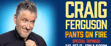 Craig Ferguson to Tape PANTS ON FIRE Special at Boulder Theater