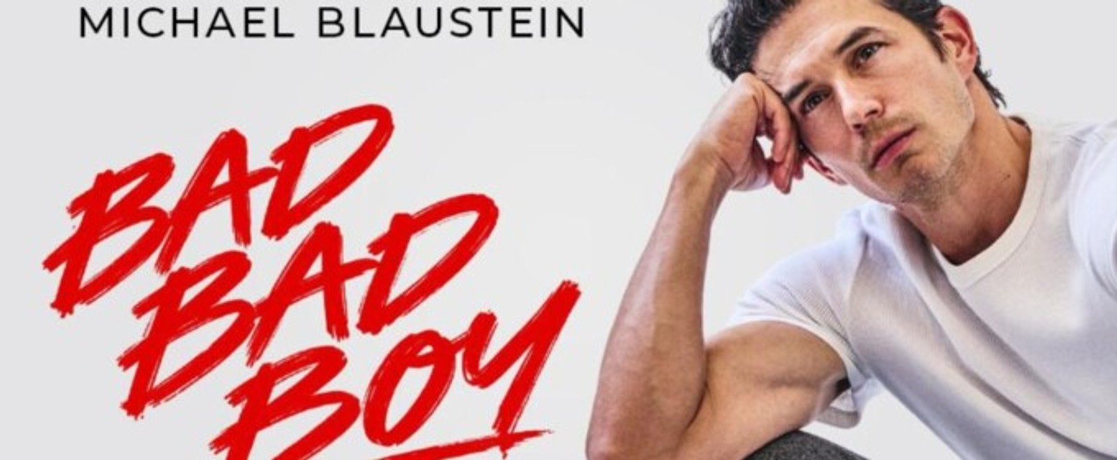 Michael Blaustein BAD BAD BOY Tour Coming to Tanger Center in January
