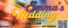 EMMA'S WEDDING(S) Will Make World Premiere at Purple Rose Theatre Company