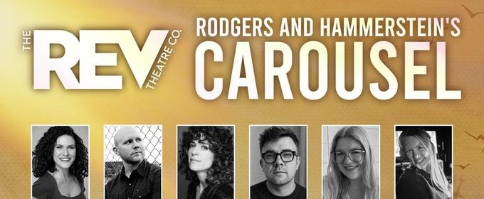 Full Cast Set for Zachary James-Led CAROUSEL  at The REV