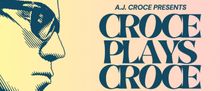 CROCE PLAYS CROCE Tour to Stop at Tampa Theatre