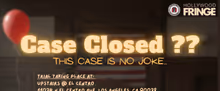 CASE CLOSED?? To Open At Upstairs@El Centro With Hollywood Fringe