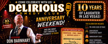 Delirious Comedy Club to Celebrate 10th Anniversary With Labor Day Weekend Shows
