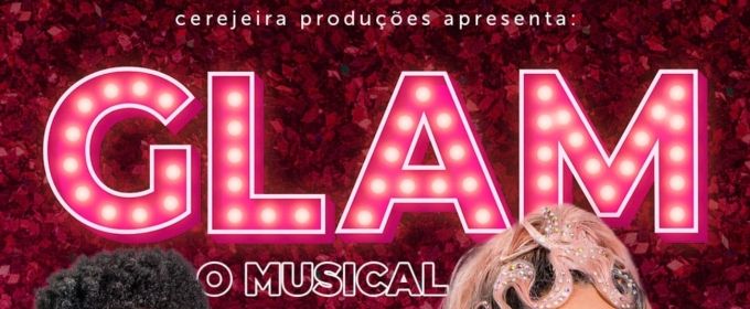 Gay, Colorful and Funny, GLAM – THE MUSICAL Opens with Drag Universe as its Th Photos