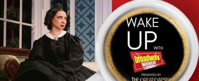 Wake Up With BroadwayWorld April 29, 2026- OH, MARY! Welcomes New Star Maya Rudolph
