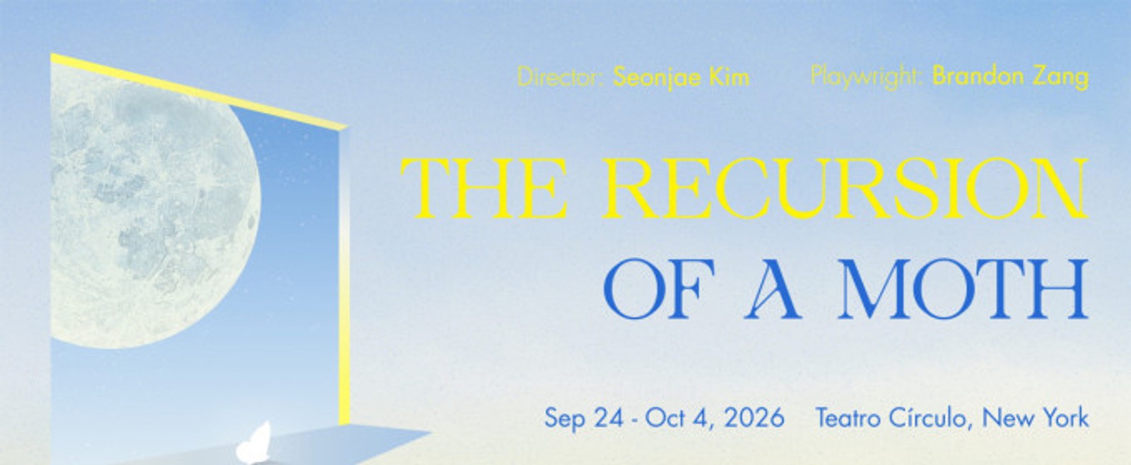 THE RECURSION OF A MOTH to Open at Teatro Círculo's Second Stage