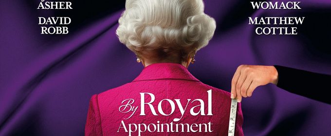 Full Cast Set For New UK Tour of BY ROYAL APPOINTMENT