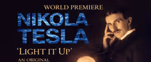 NIKOLA TESLA LIGHT IT UP Original Rock Opera Will Debut in St. Louis