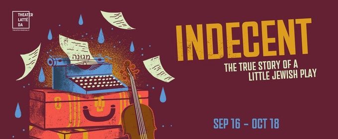 INDECENT to Open Theater Latté Da's 2026/27 Season in Minneapolis