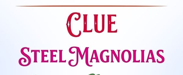 CLUE, STEEL MAGNOLIAS and More Set for Penfold Theatre Company 26-27 Season